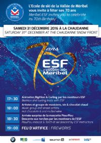 70 ans ESF Vallée de Méribel. Le samedi 31 décembre 2016 aux Allues. Savoie.  17H30